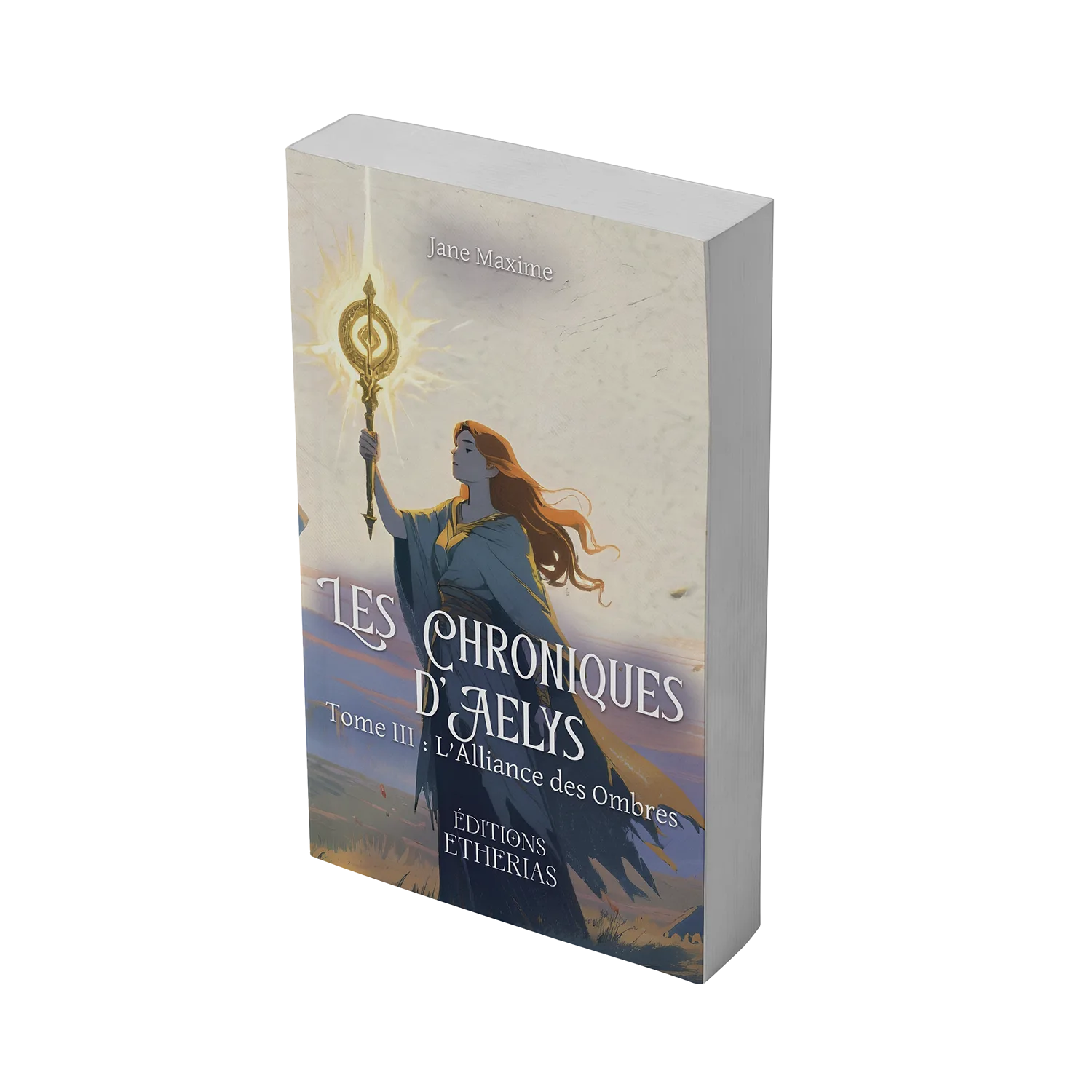 Couverture livre broché Les Chroniques d'Aelys Tome 3 de Jane Maxime, Éditions Etherias