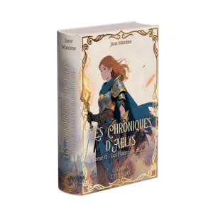 Couverture livre relié éthéré Les Chroniques d'Aelys Tome 2 de Jane Maxime, Éditions Etherias